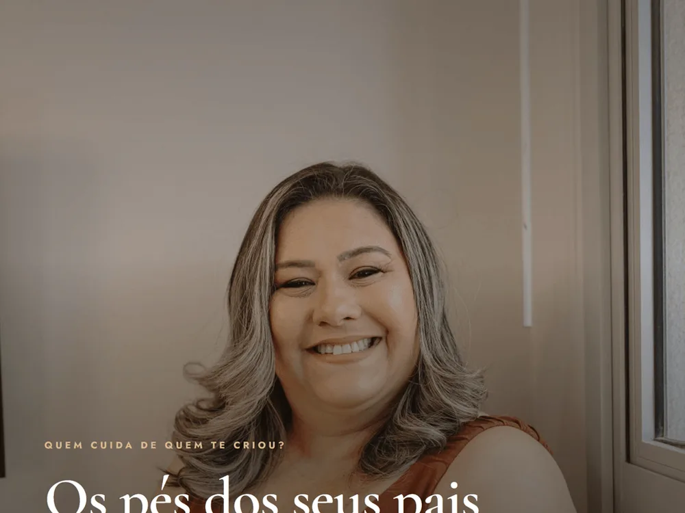 Quando foi a última vez que alguém olhou os pés dos seus pais?
